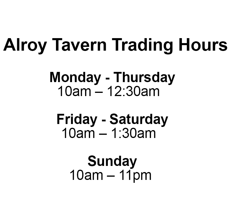 Alroy Tavern Opening Hours
